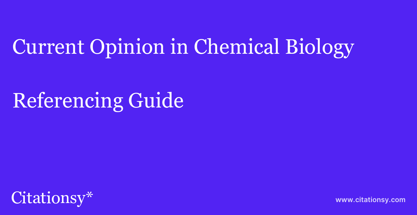 cite Current Opinion in Chemical Biology  — Referencing Guide